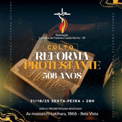 Culto Interdenominacional da Reforma celebra a fé que transformou o mundo 