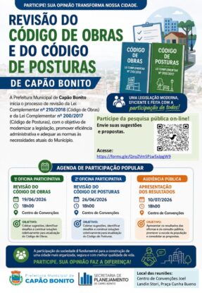 DIVULGAÇÃO DO PROCESSO DE REVISÃO DO CÓDIGO DE OBRAS E DO CÓDIGO DE POSTURAS DO MUNICÍPIO DE CAPÃO BONITO