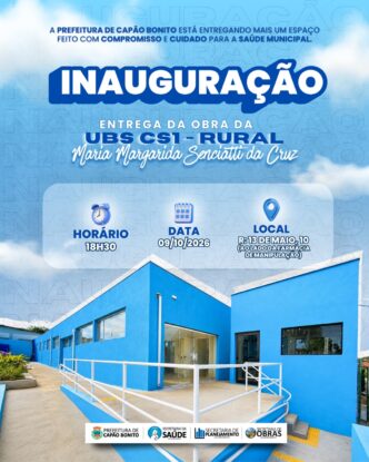 Inauguração da UBS CSI RURAL “Maria Margarida Senciatti da Cruz” acontecerá no dia 09 de outubro